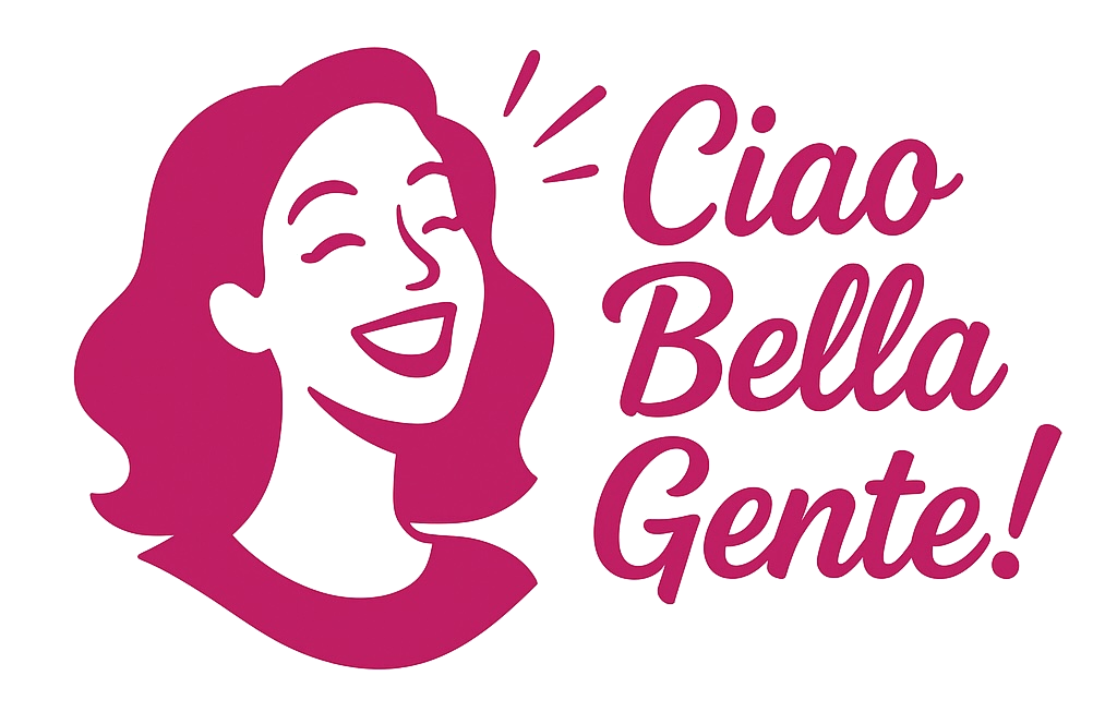 Ciao Bella Gente!